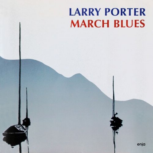 Larry Porter Trio - March Blues (1995)
