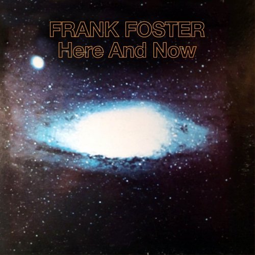 Frank Foster - Here and Now (2025) Hi Res