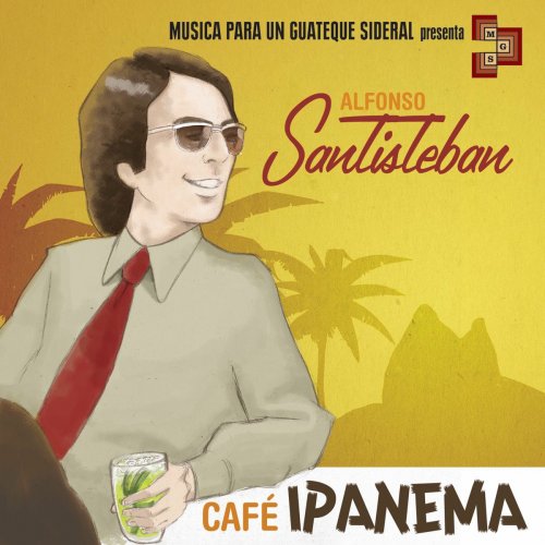 Alfonso Santisteban - Café Ipanema (2013)