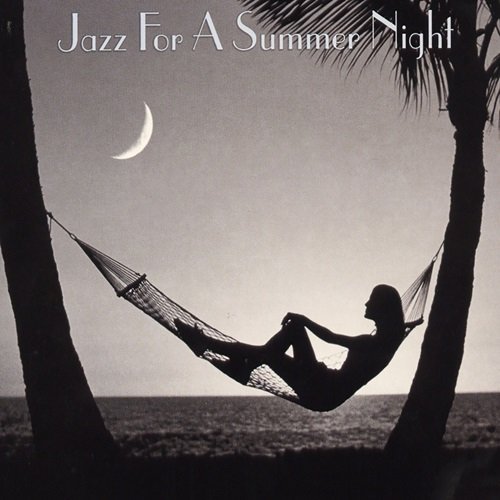 Various Artists - Jazz For A Summer Night (2000)