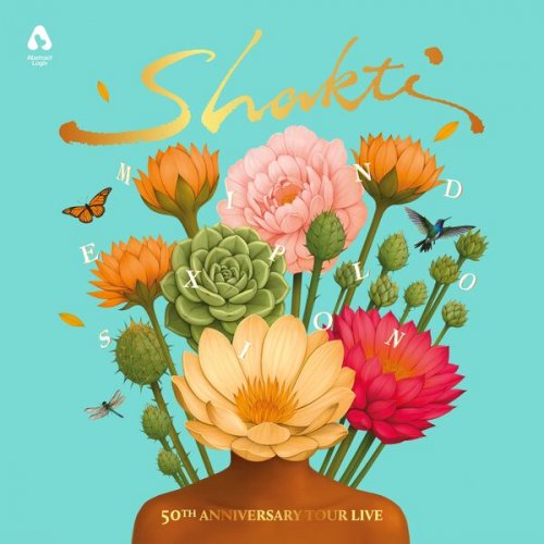 Shakti - Mind Explosion (50th Anniversary Tour Live) (2025) [Hi-Res]
