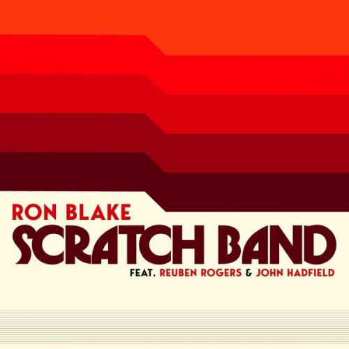 Ron Blake & Ron Blake SCRATCH Band - SCRATCH Band (2025)