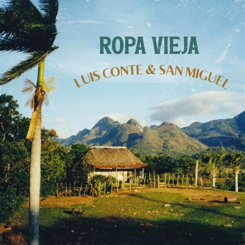 Luis Conte,  San Miguel - Ropa Vieja (2025) [Hi-Res]