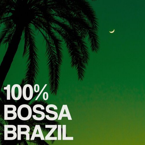 VA - 100% Bossa Brazil (2025) Hi-Res