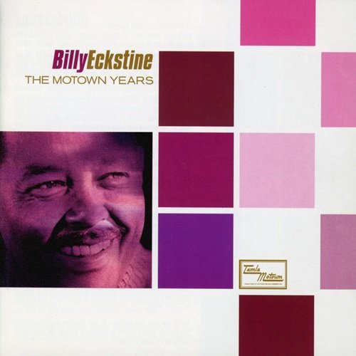 Billy Eckstine - The Motown Years (2003)