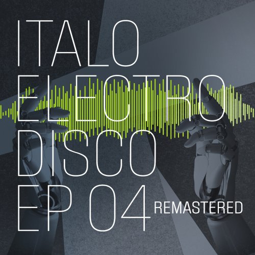 VA - Italo Electro Disco 04-06 EP (2024-2025)