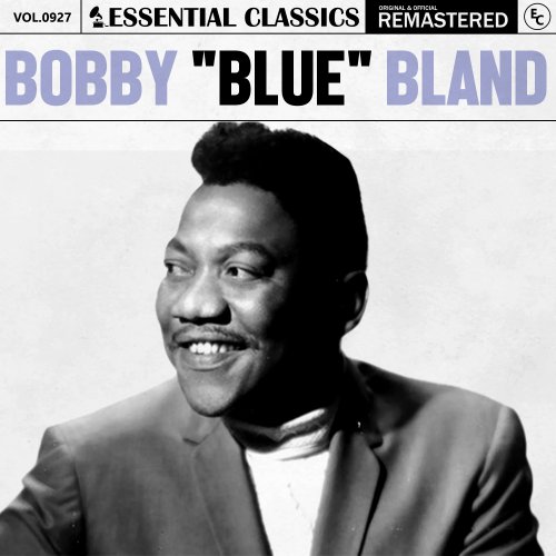 Bobby "Blue" Bland - Essential Classics, Vol. 927: Bobby "Blue" Bland (2025)