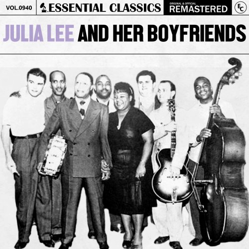 Julia Lee And Her Boyfriends - Essential Classics, Vol. 940: Julia Lee And Her Boyfriends (2025)