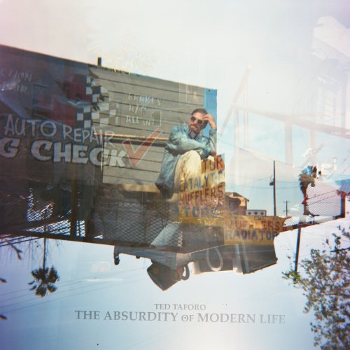 Ted Taforo - The Absurdity Of Modern Life (2025) Hi-Res