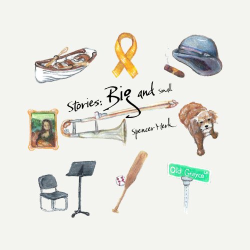 Spencer Merk - Stories: Big and Small (2025) Hi-Res