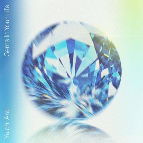Yuichi Arai - Gems in Your Life (2025) Hi-Res