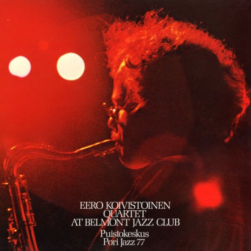 Eero Koivistoinen Quartet - At Belmont Jazz Club (Live) (2025) [Hi-Res]