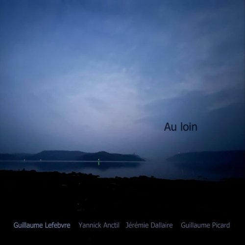 Guillaume Lefebvre - Au loin (2025)