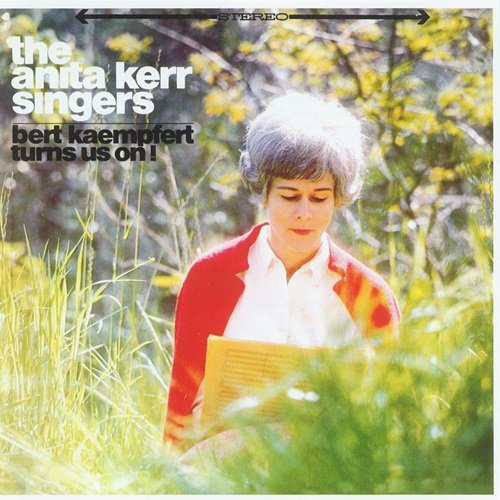 The Anita Kerr Singers - Bert Kaempfert Turns Us On (1967)