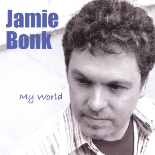 Jamie Bonk - My World (2004)