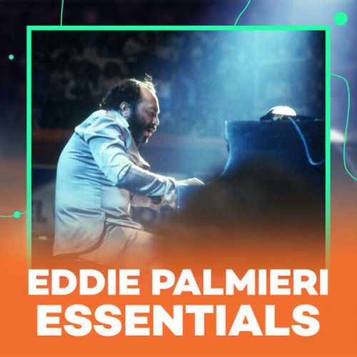 Eddie Palmieri - Eddie Palmieri Essentials (2025)