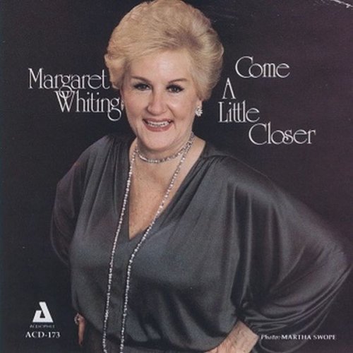 Margaret Whiting - Come a Little Closer (1982)