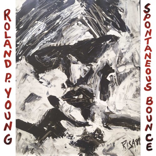 Roland P. Young - Spontaneous Bounce (2022) [Hi-Res]