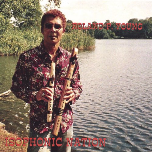 Roland P. Young - ISOPHONIC NATION (2006)