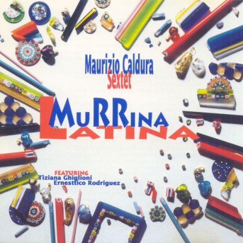 Maurizio Caldura Sextet - Murrina Latina (1996)
