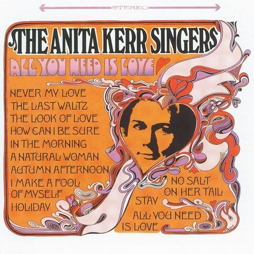 The Anita Kerr Singers - All You Need Is Love (1967)