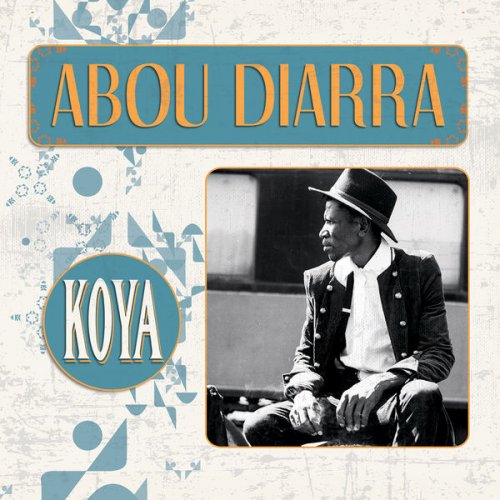 Abou Diarra - Koya (2016) [Hi-Res]