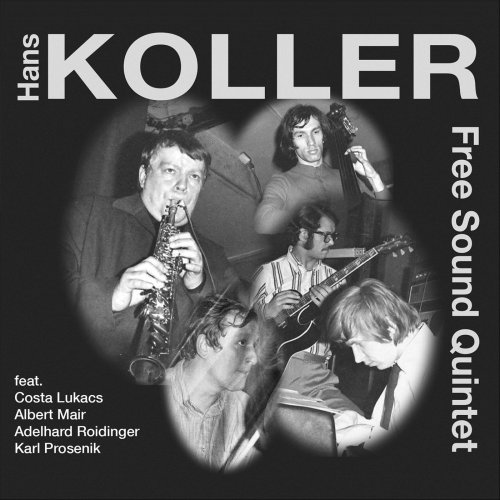 Hans Koller - Free Sound Quintet (2021)