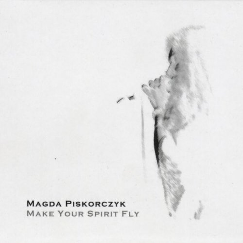 Magda Piskorczyk - Make Your Spirit Fly (2002)