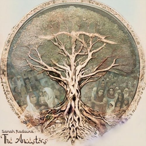 Sanah Kadoura - The Ancestors (2025)