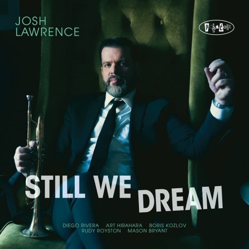 Josh Lawrence - Still We Dream (2025) [Hi-Res]