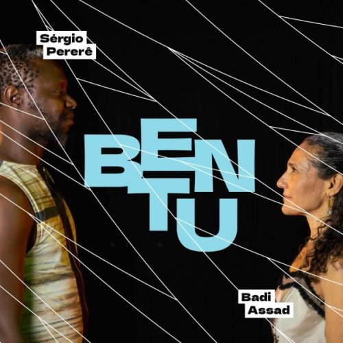 Badi Assad - Bentu (2024)
