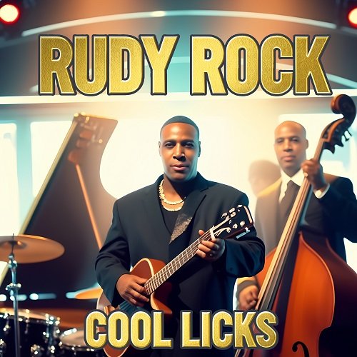 Rudy Rock - Cool Licks (2025) [Hi-Res]