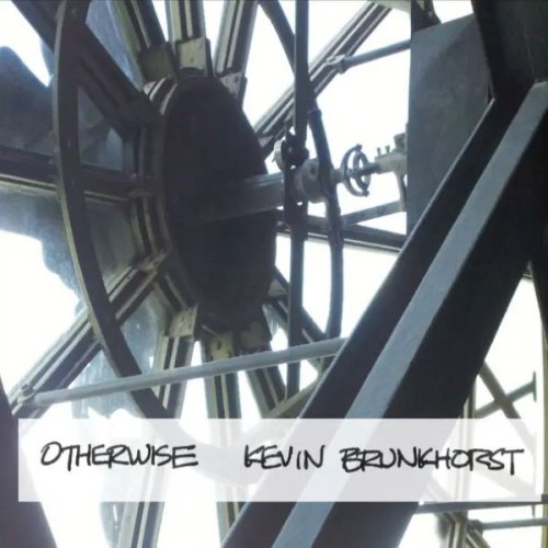 Kevin Brunkhorst - Otherwise (2016)