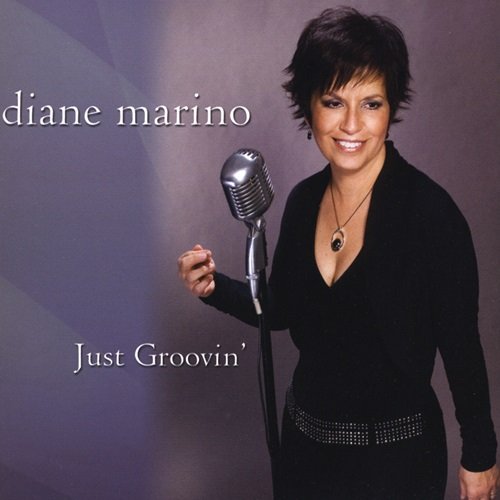 Diane Marino - Just Groovin' (2008)