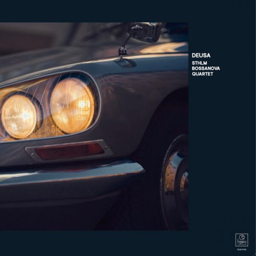 Sthlm Bossanova Quartet - DEUSA (2025) Hi-Res