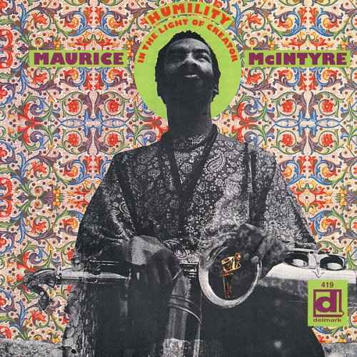 Maurice McIntyre - Humility in the Light of Creator (2000)
