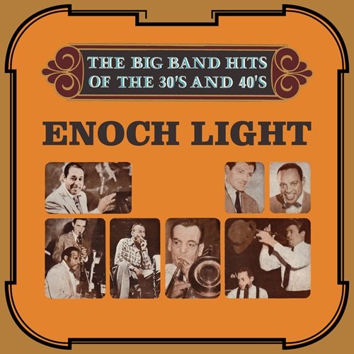 Enoch Light - The Big Band Hits of the 30's & 40's (1971)