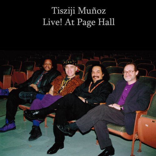 Tisziji Muñoz - Tisziji Muñoz Live! At Page Hall (Live) (1994)