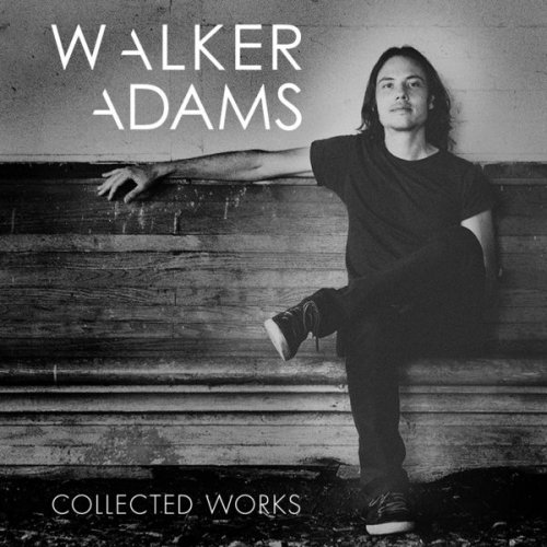 Walker Adams - Collected Works (2016)