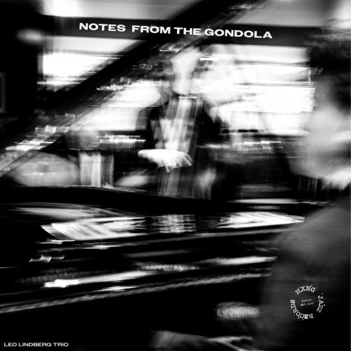 Leo Lindberg Trio - Notes from The Gondola (2025) [Hi-Res]