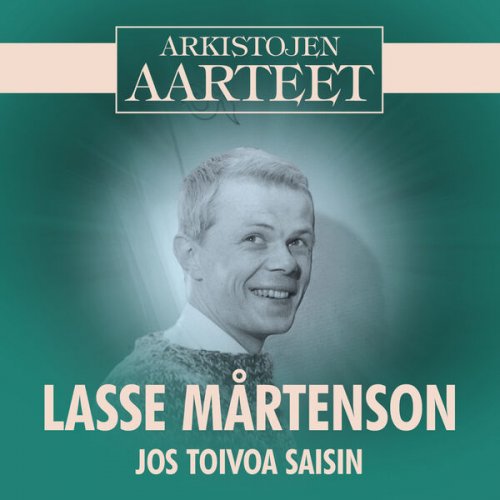 Lasse Mårtenson - Arkistojen Aarteet - Jos toivoa saisin (2025)