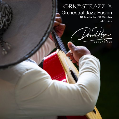 David Rose - Orkestrazz X Latin Jazz (2025) Hi-Res