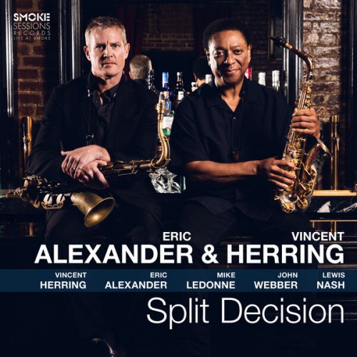 Eric Alexander & Vincent Herring - Split Decision (2025)