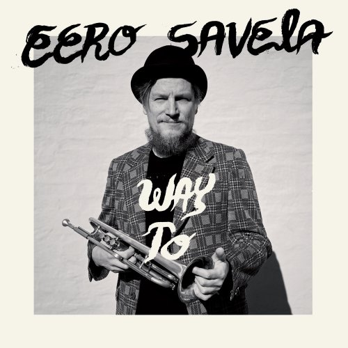 Eero Savela - Way To (2025) Hi-Res