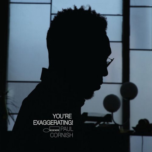 Paul Cornish - You’re Exaggerating! (2025)