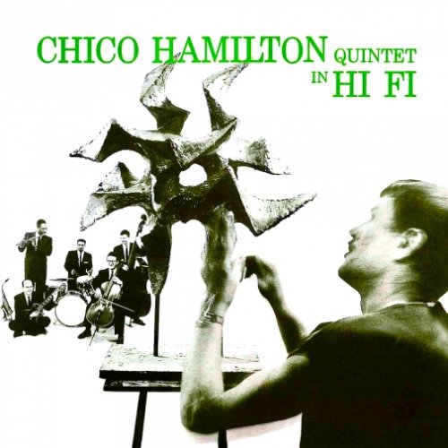 Chico Hamilton Quintet - Chico Hamilton Quintet In Hi Fi (Remastered 2020) [Hi-Res]