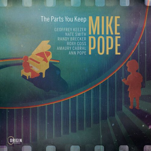 Mike Pope - The Parts You Keep (2025) [Hi-Res]