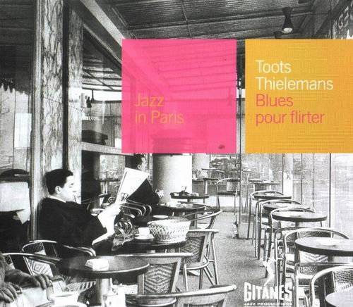 Toots Thielemans - Blues Pour Flirter (2000)