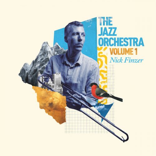 Nick Finzer - The Jazz Orchestra Volume 1 (2025) [Hi-Res]