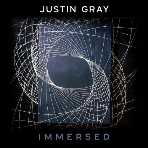 Justin Gray - Immersed (2025) [Hi-Res]